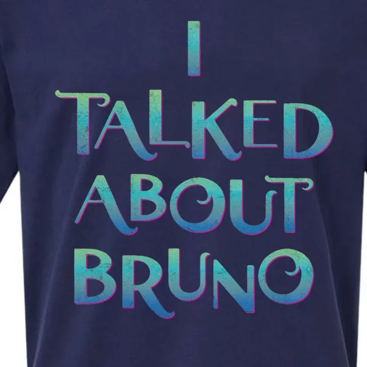 I Talked About Bruno Sueded Cloud Jersey T-Shirt