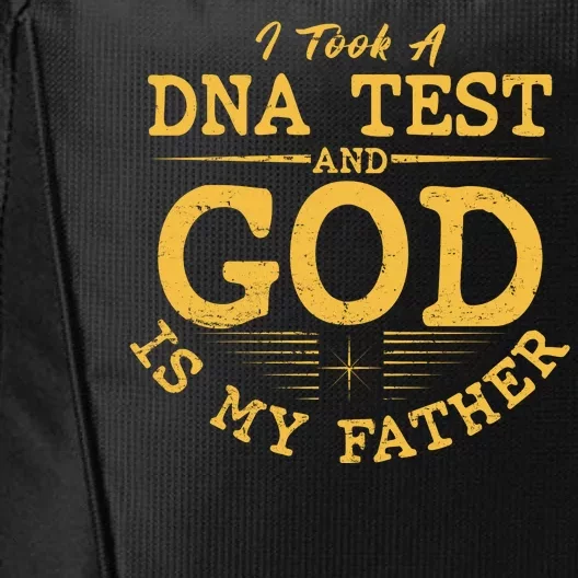 I Took A DNA Test And God Is My Father City Backpack