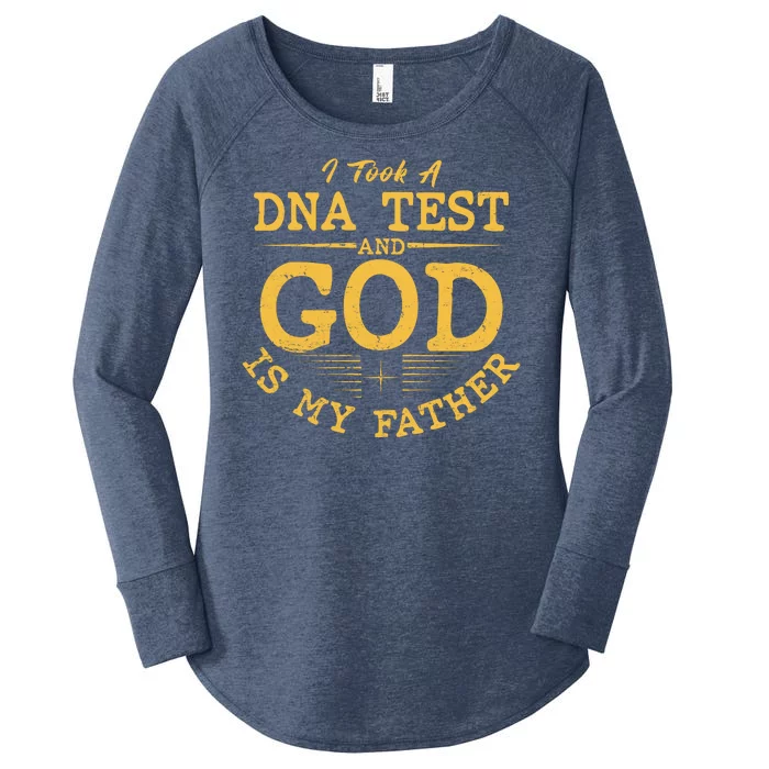 I Took A DNA Test And God Is My Father Women's Perfect Tri Tunic Long Sleeve Shirt