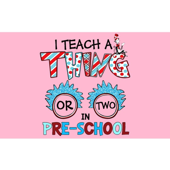 I Teach A Thing Or Two In Pre School Back To School Team Bumper Sticker