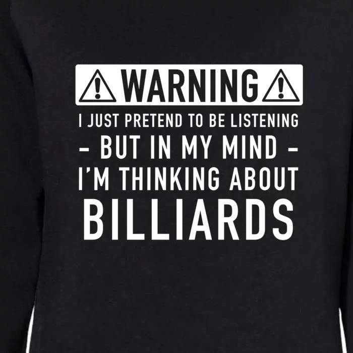 I'm Thinking About Billiards Gift For Father’s Day Womens California Wash Sweatshirt