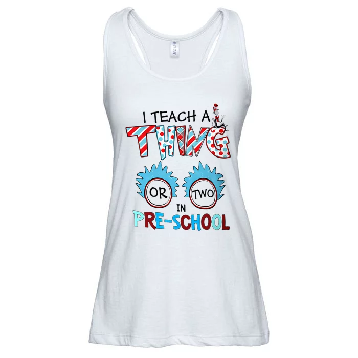 I Teach A Thing Or Two In Pre School Back To School Ladies Essential Flowy Tank