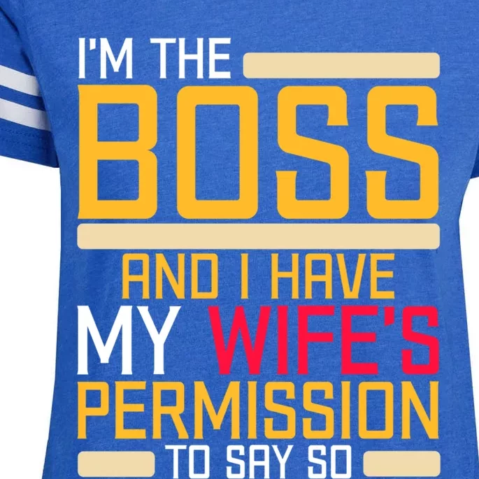 I'm The Boss Have My Wife's Permission To Say So Funny Boss Gift Enza Ladies Jersey Football T-Shirt