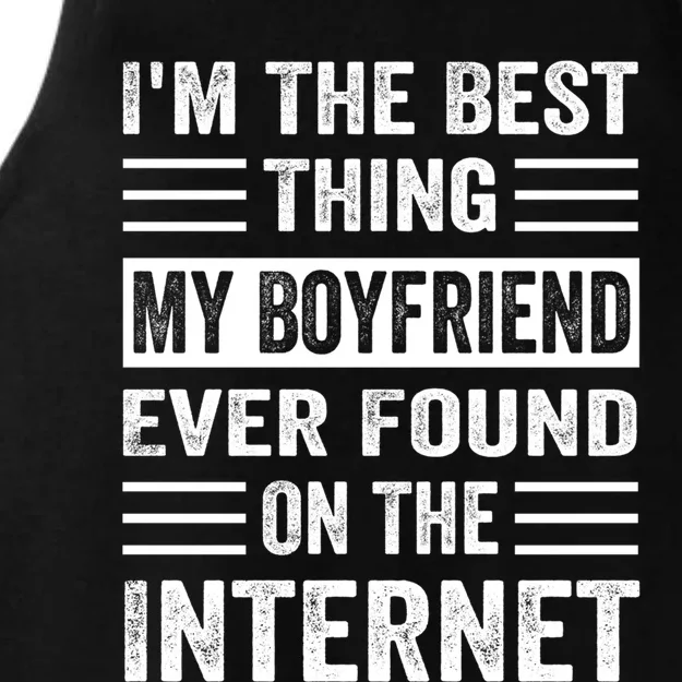 I'm The Best Thing My Friend Ever Found On The Internet Funny Gift Ladies Tri-Blend Wicking Tank