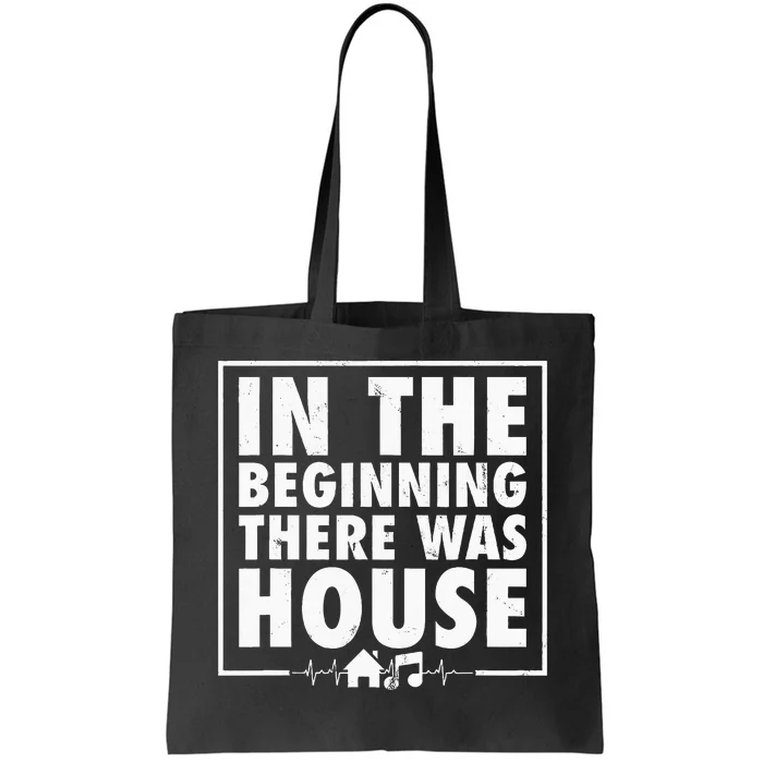 In The Beginning There Was House Music Edm Quote Dj Retro Tote Bag