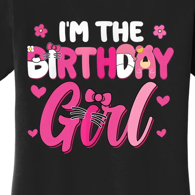 Im The Birthday Girl Cat Kitty Family Matching Party Women's T-Shirt