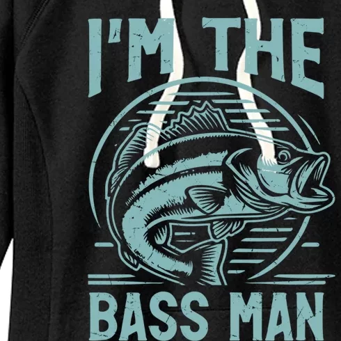 I’M The Bass Bass Fishing Meaningful Gift Women's Fleece Hoodie