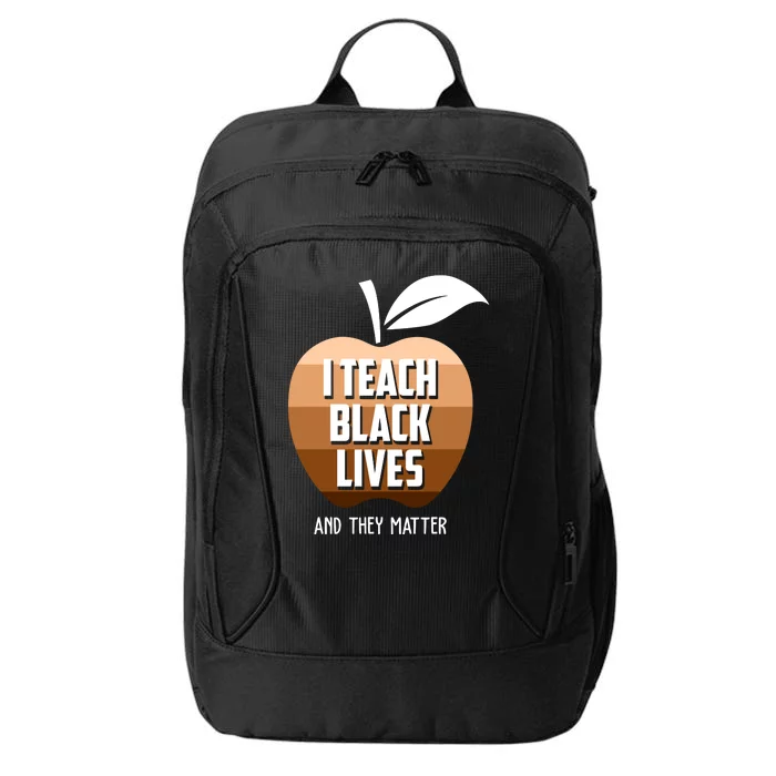 I Teach Black Lives And They Matter City Backpack