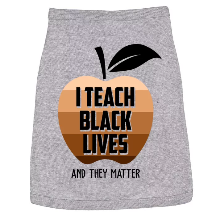 I Teach Black Lives And They Matter Doggie Tank