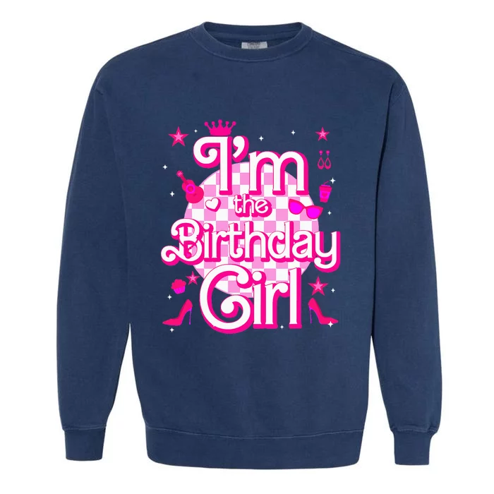 Im The Birthday Girl Doll Family Party Decorations Garment-Dyed Sweatshirt