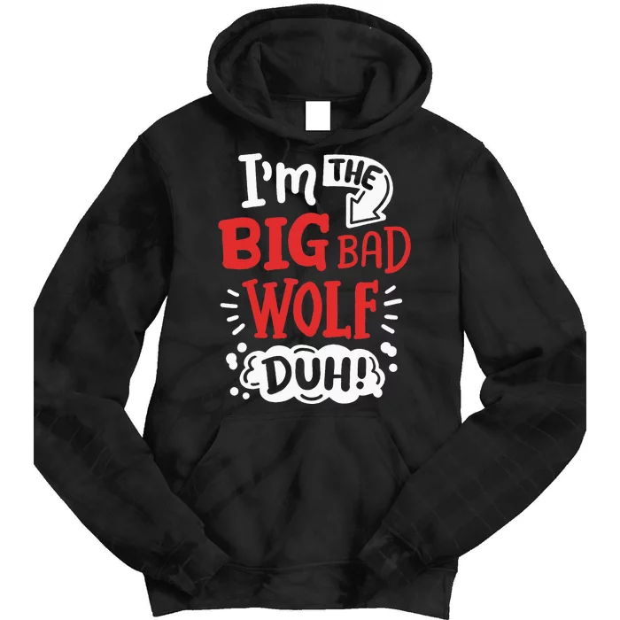 IM The Bad Wolf Funny Easy Halloween Costume Tie Dye Hoodie