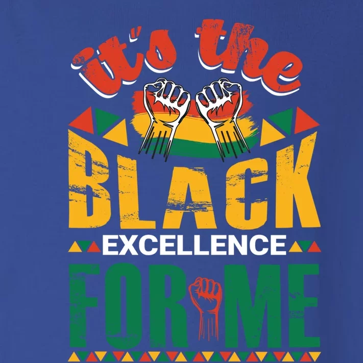 It's The Black Excellence For Me Great Gift Toddler Long Sleeve Shirt