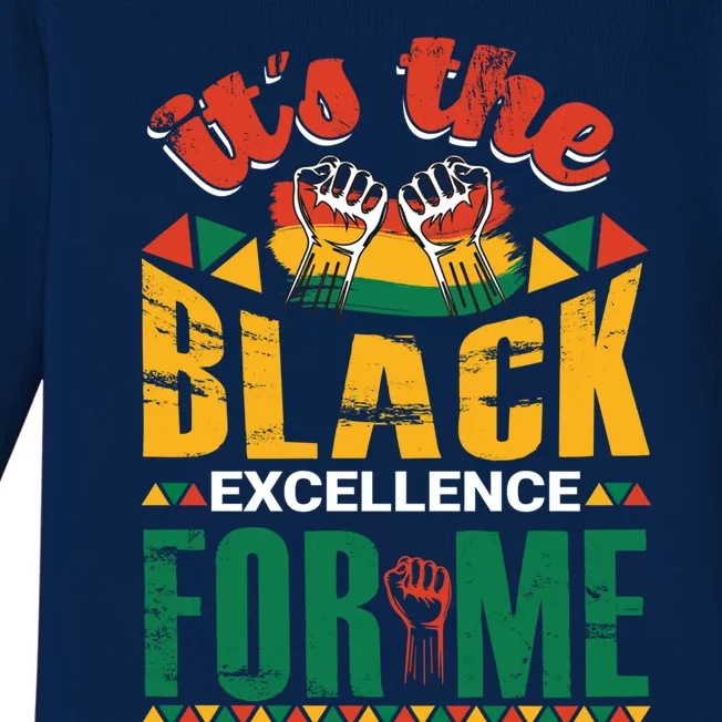 It's The Black Excellence For Me Great Gift Baby Long Sleeve Bodysuit