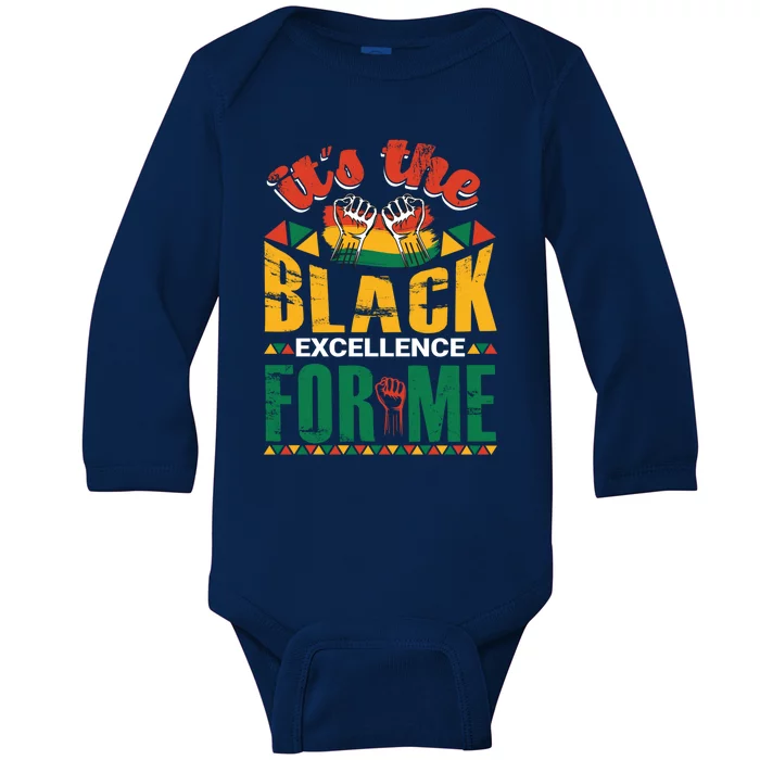 It's The Black Excellence For Me Great Gift Baby Long Sleeve Bodysuit