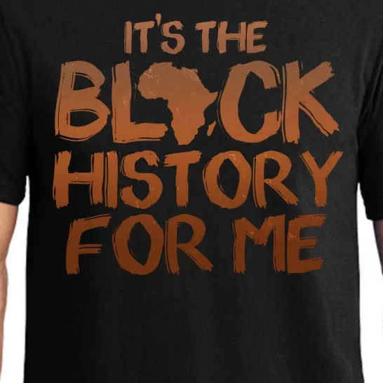 It's The Black History For Me Pajama Set