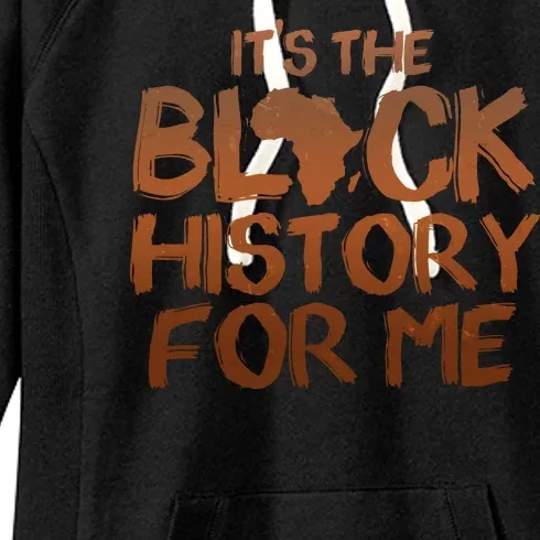 It's The Black History For Me Women's Fleece Hoodie