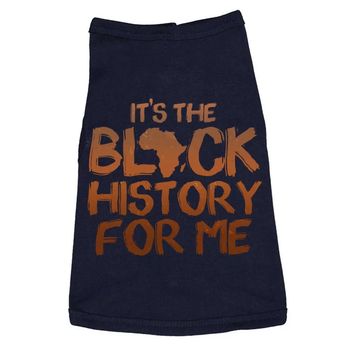 It's The Black History For Me Doggie Tank