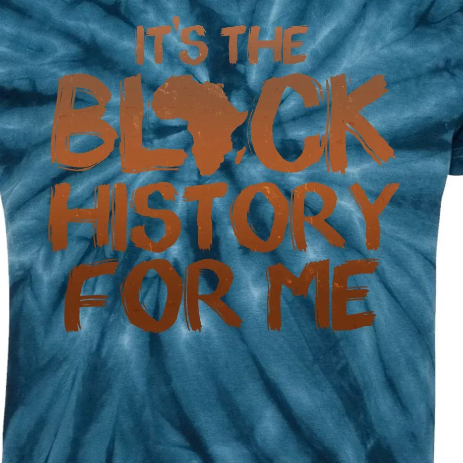 It's The Black History For Me Kids Tie-Dye T-Shirt