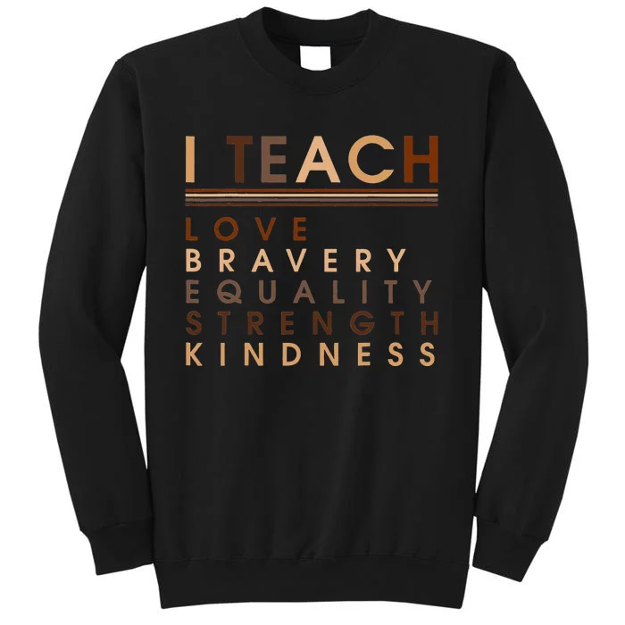 I Teach Black Lives And They Matter African History Teacher Tall Sweatshirt