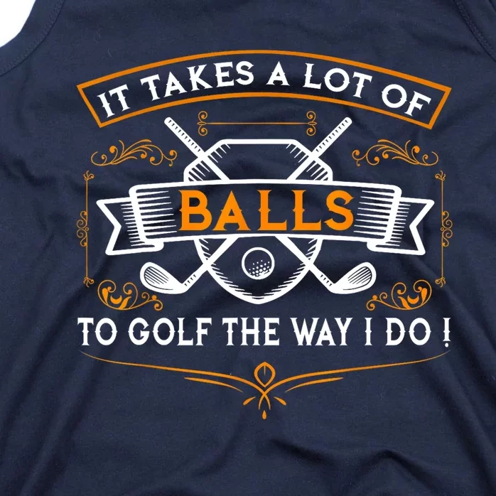 It Takes Balls Xmas Gift Idea For Golfers Gift Funny Golf Tank Top