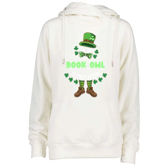 Im The Book Owl Leprechaun St Patricks Day Gift Womens Funnel Neck Pullover Hood