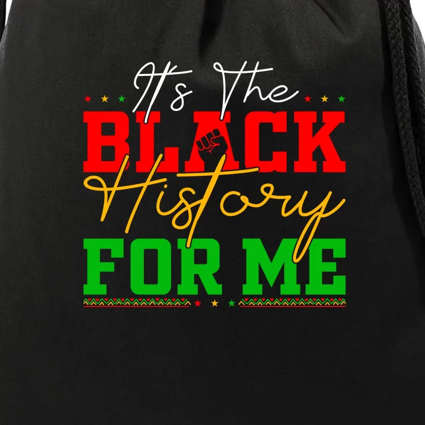 Its The Black History For Me Juneteenth Since 1865 Afro America Gift Drawstring Bag