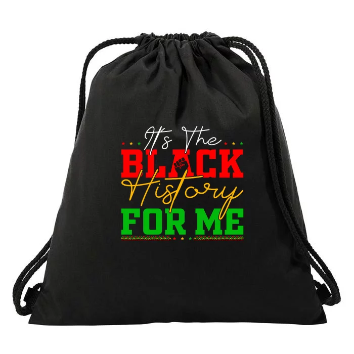 Its The Black History For Me Juneteenth Since 1865 Afro America Gift Drawstring Bag