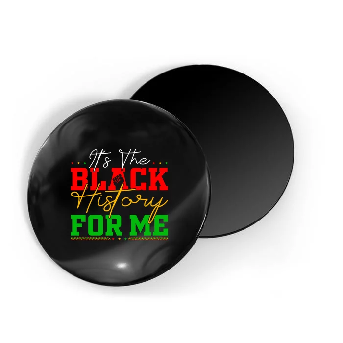 Its The Black History For Me Juneteenth Since 1865 Afro America Gift Magnet