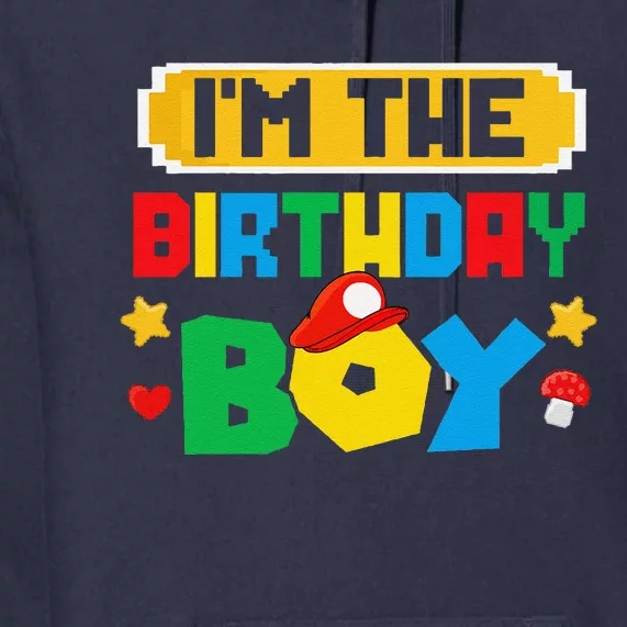 Im The Birthday Boy Game Gaming Family Matching Premium Hoodie