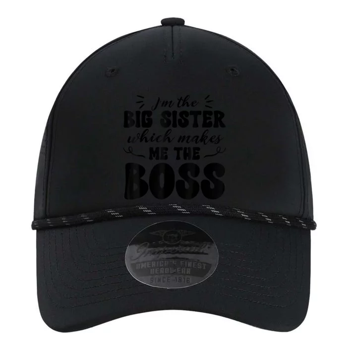 I'm The Big Sister Which Makes Me The Boss Performance The Dyno Cap