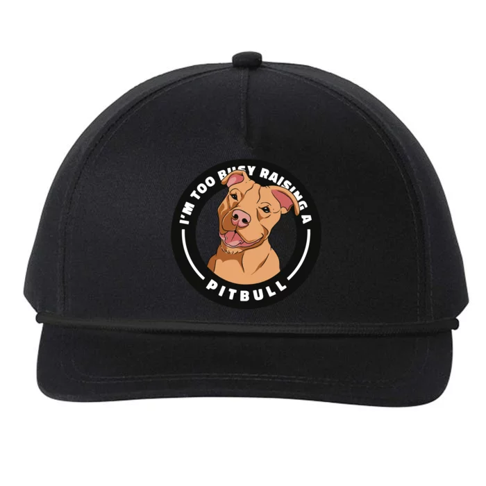 I'm Too Busy Raising A Pitbull Snapback Five-Panel Rope Hat