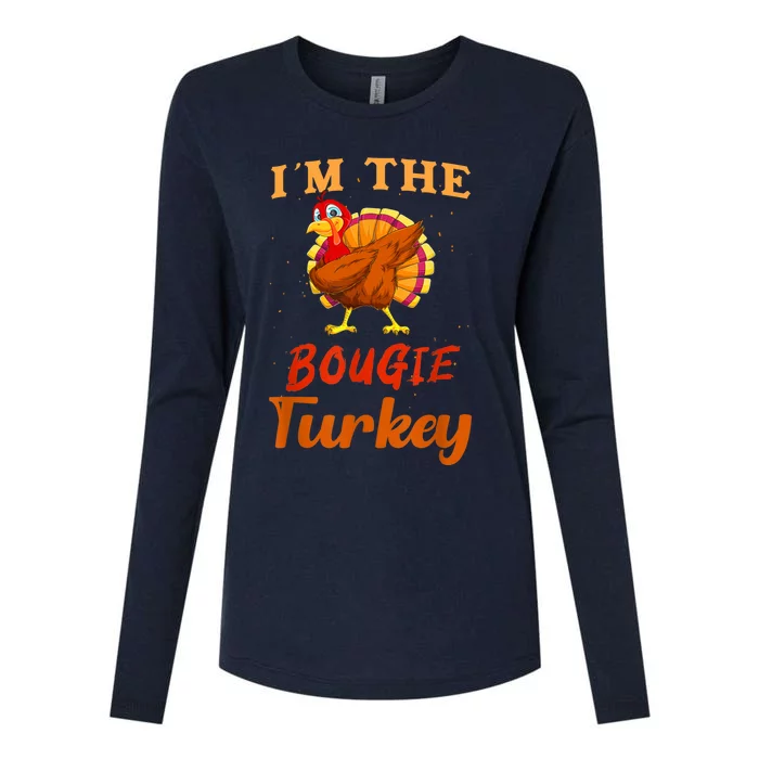 I'm The Bougie Turkey Funny Thanksgiving Matching Family Womens Cotton Relaxed Long Sleeve T-Shirt