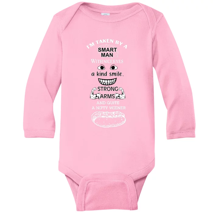 I’M Taken By A Smart Man With Nice Eyes A Kind Smile Strong Arms Baby Long Sleeve Bodysuit