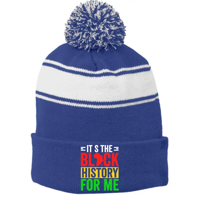 ItS The Black History For Me Black History Pride African Gift Stripe Pom Pom Beanie