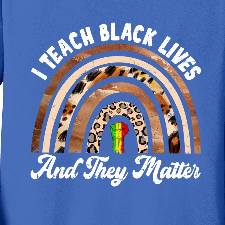 I Teach Black Lives And They Matter African History Teacher Gift Kids Long Sleeve Shirt