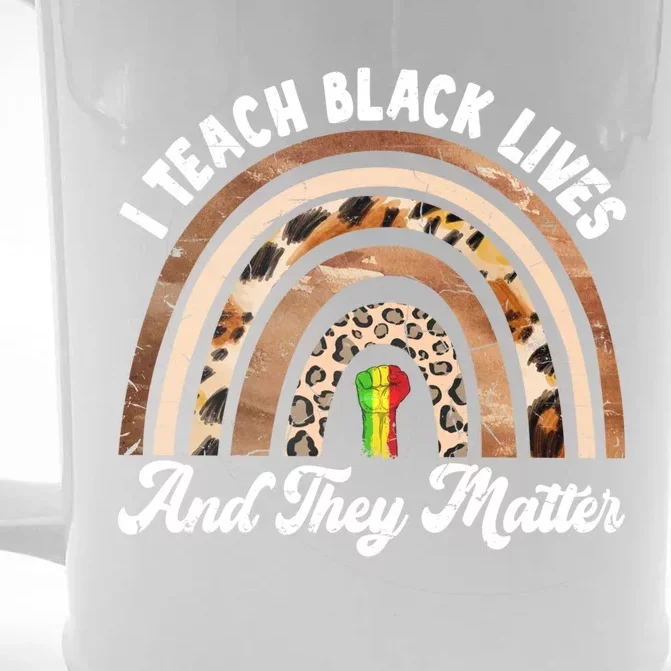 I Teach Black Lives And They Matter African History Teacher Gift Front & Back Beer Stein