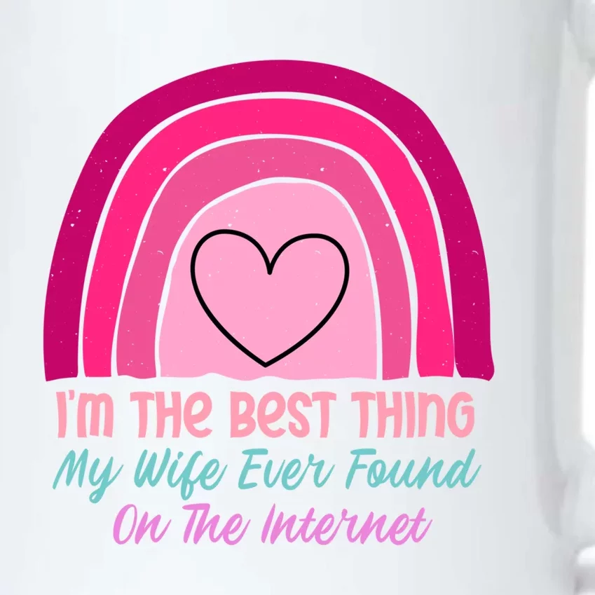 I'm The Best Thing My Wife Ever Found On The Internet Gift Black Color Changing Mug