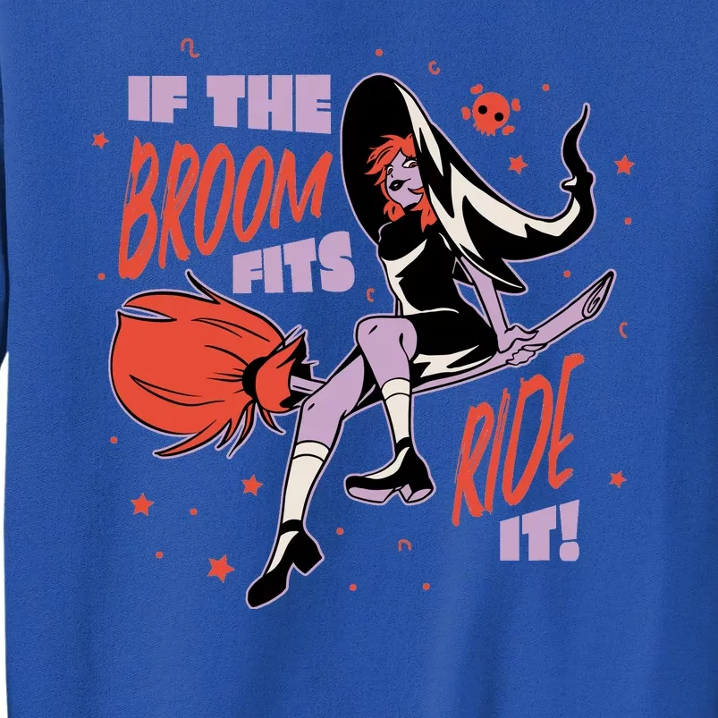 If The Boom Fits Ride It Halloween Witch Sweatshirt