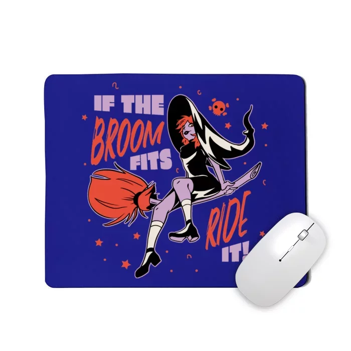 If The Boom Fits Ride It Halloween Witch Mousepad