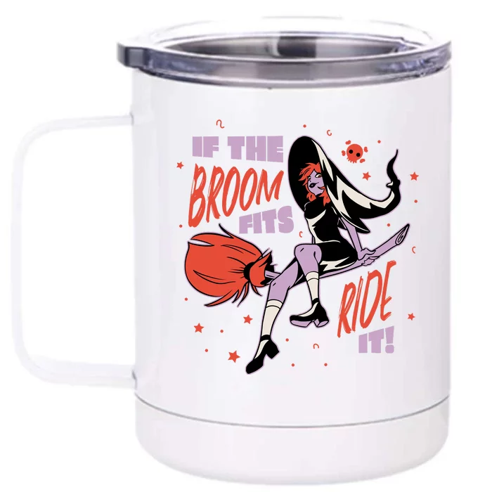 If The Boom Fits Ride It Halloween Witch Front & Back 12oz Stainless Steel Tumbler Cup