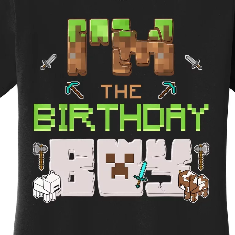 Im The Birthday Boy Game Gaming Family Matching Women's T-Shirt