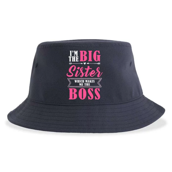 I'm The Big Sister Which Makes Me The Boss Girl Sustainable Bucket Hat