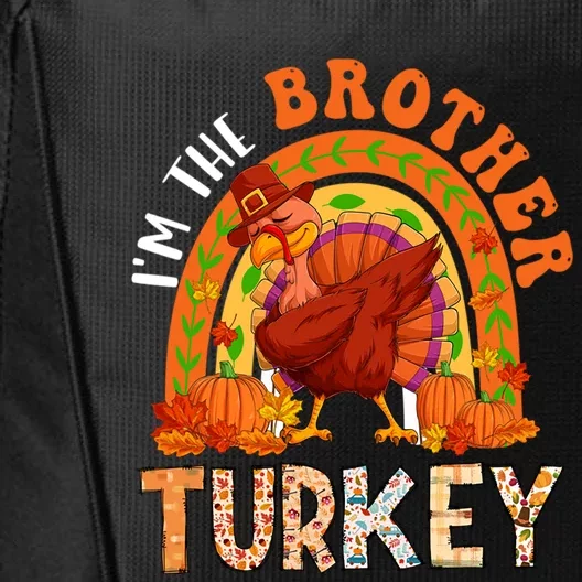 Im The Brother Turkey Thanksgiving Family Dabbing Turkey Great Gift City Backpack