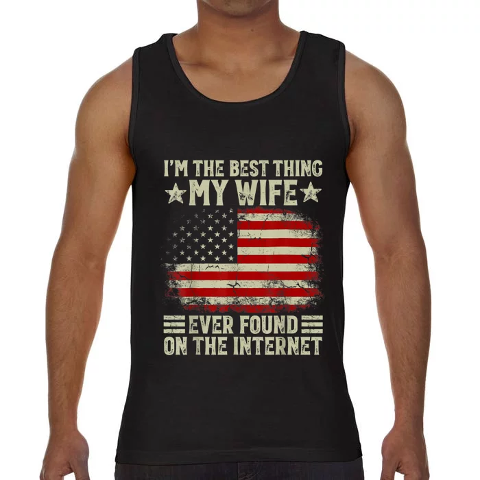 I'm The Best Thing My Wife Ever Found On The Internet Retro Comfort Colors® Tank Top