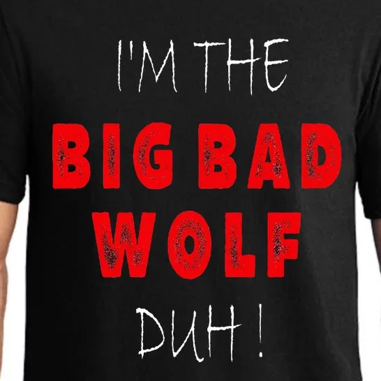 I'm the bad wolf duh Funny costume Halloween party Pajama Set