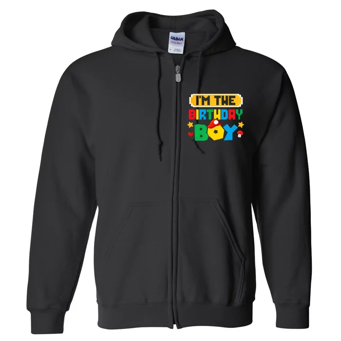 Im The Birthday Boy Game Gaming Family Matching Full Zip Hoodie