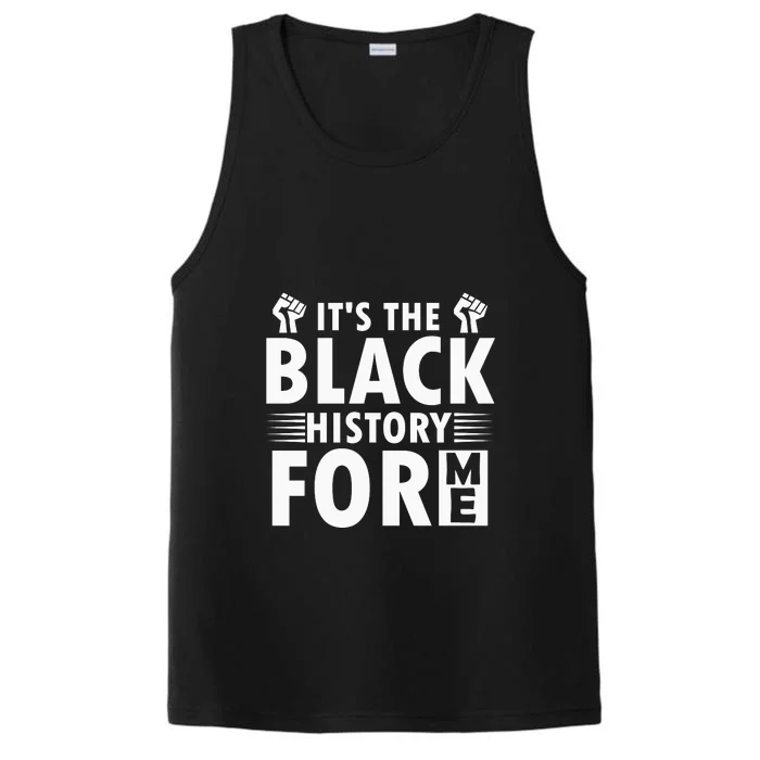 It's The Black History For Me Black History Month Girl Women Performance Tank