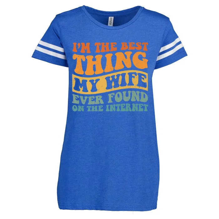 I'm The Best Thing My Wife Ever Found On The Internet Enza Ladies Jersey Football T-Shirt