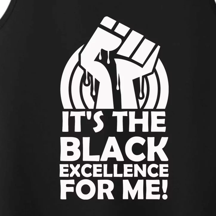 It's The Black Excellence For Me Black History Month Girl Women Performance Tank