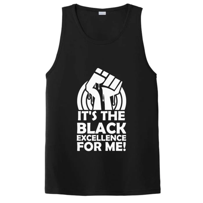 It's The Black Excellence For Me Black History Month Girl Women Performance Tank